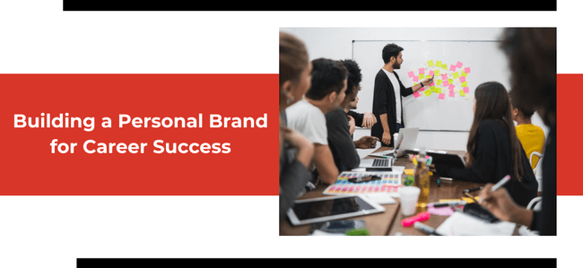 Building a Personal Brand for Career Success